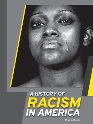cover image of A History of Racism in America